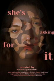 She’s Asking For It