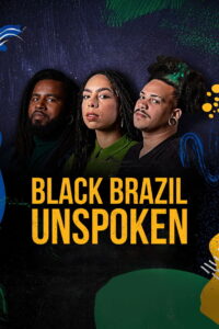 Black Brazil Unspoken