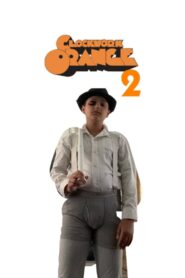 A Clockwork Orange 2