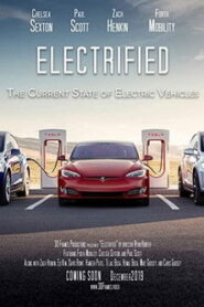 Electrified – The Current State of Electric Vehicles